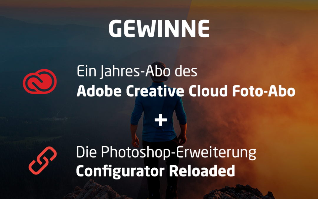 Gewinnspiel: Creative Cloud Foto-Abo und Configurator Reloaded